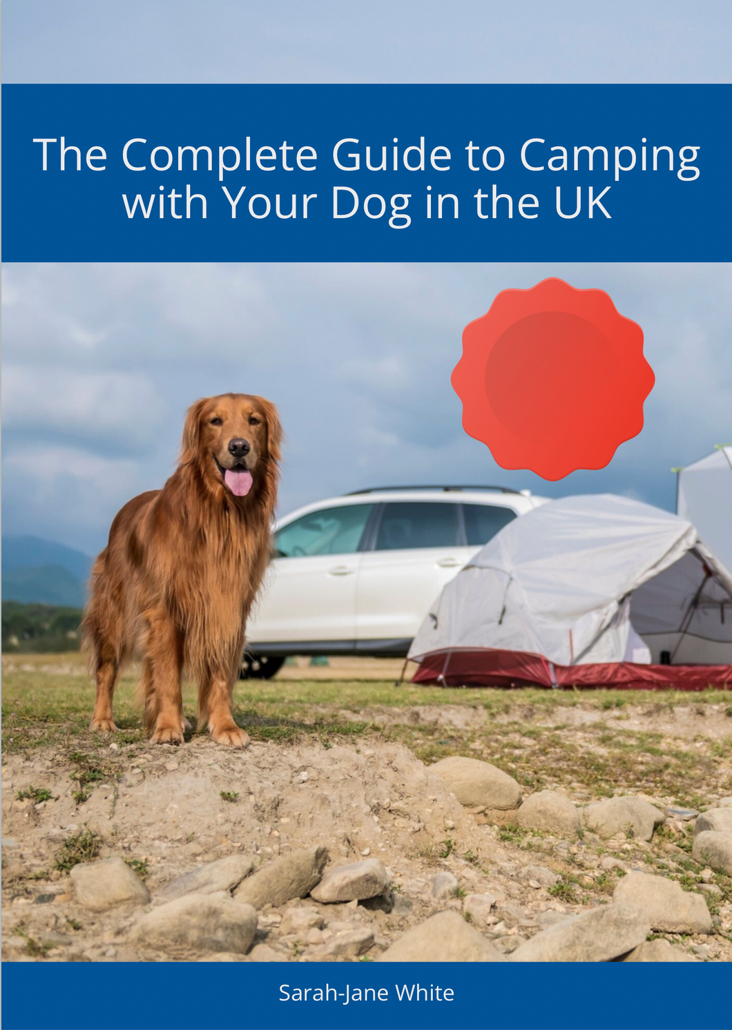 The Complete Guide to Camping with Your Dog in the UK [2022 edition]