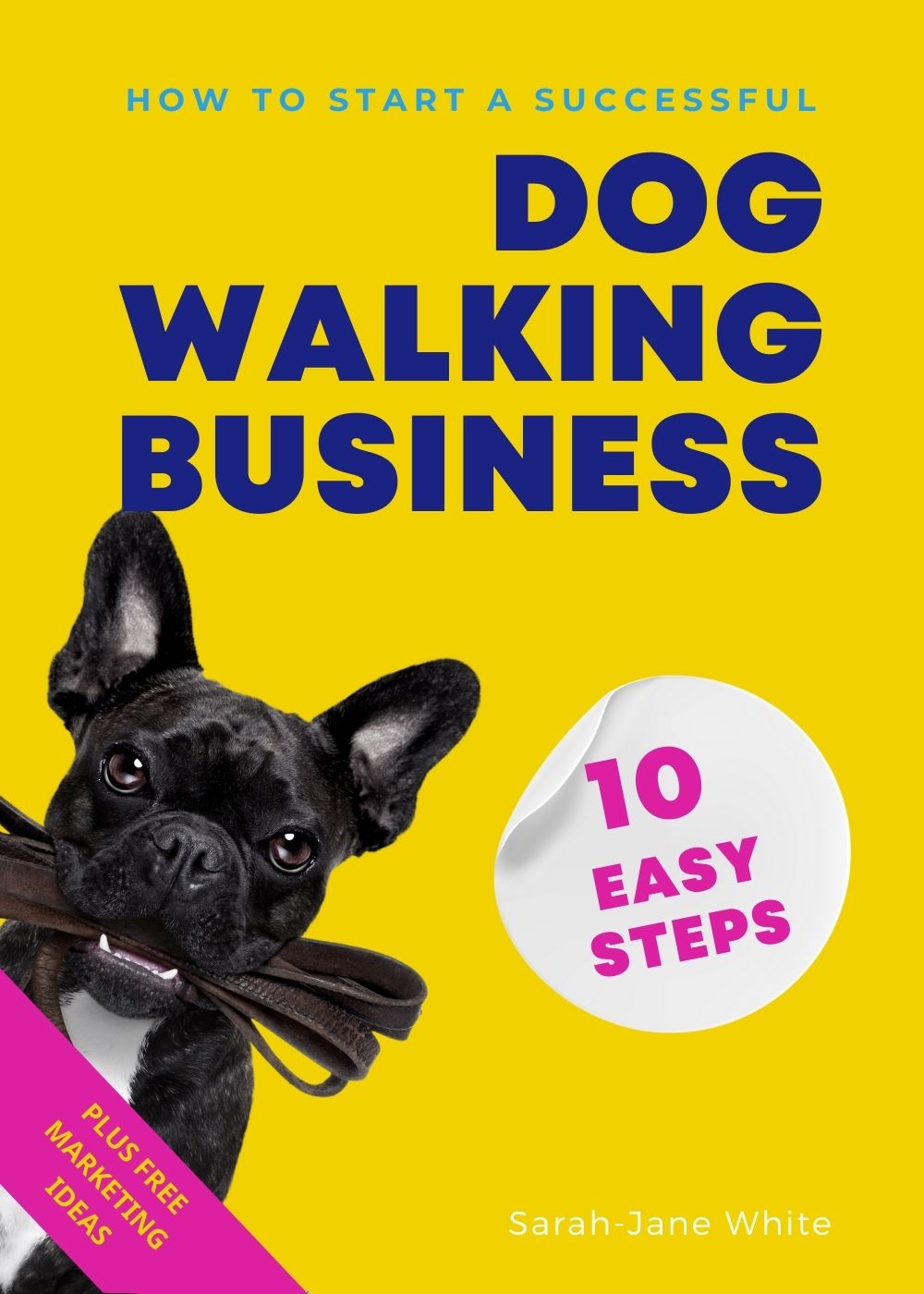 eBook: How to Start a Successful Dog Walking Business in 10 Easy Steps